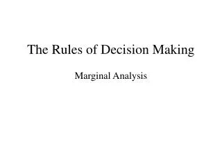 The Rules of Decision Making