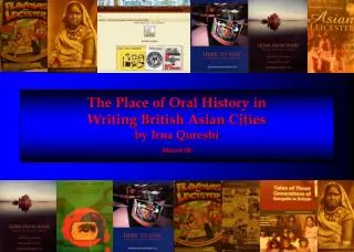 The Place of Oral History in Writing British Asian Cities by Irna Qureshi March 08