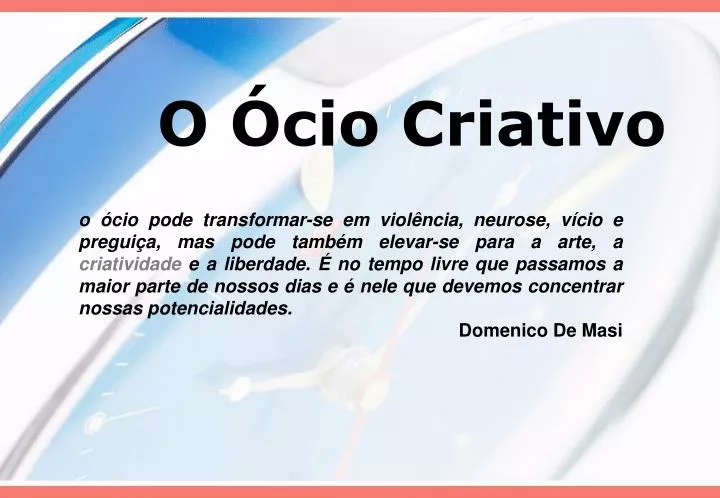 o cio criativo