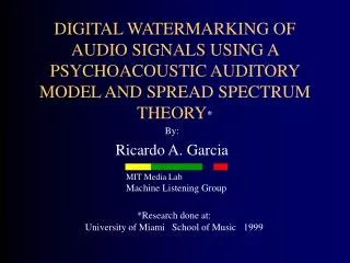 DIGITAL WATERMARKING OF AUDIO SIGNALS USING A PSYCHOACOUSTIC AUDITORY MODEL AND SPREAD SPECTRUM THEORY *