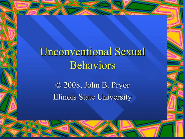 unconventional sexual behaviors