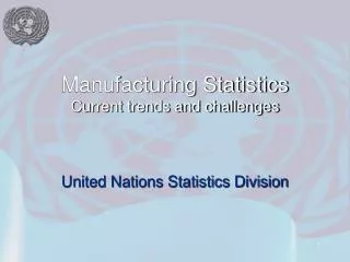 Manufacturing Statistics Current trends and challenges
