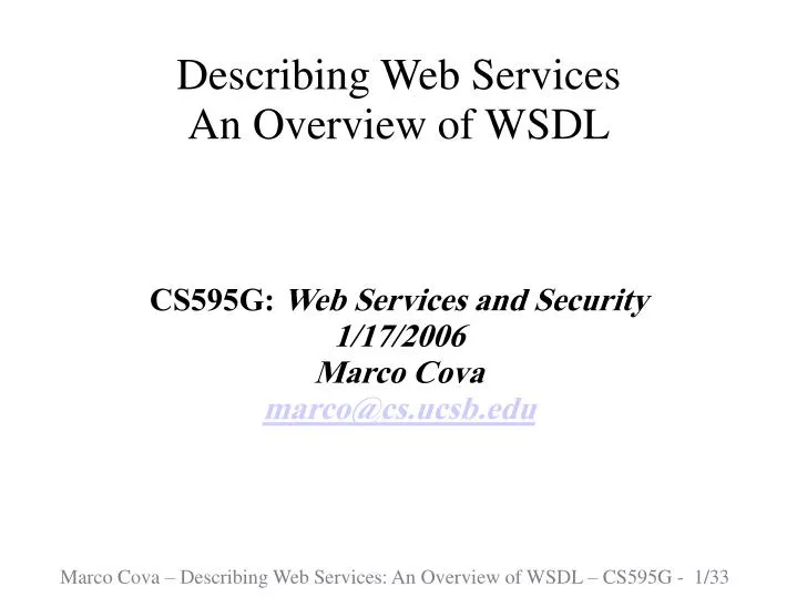 cs595g web services and security 1 17 2006 marco cova marco@cs ucsb edu