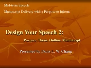 Design Your Speech 2: Purpose, Thesis, Outline, Manuscript