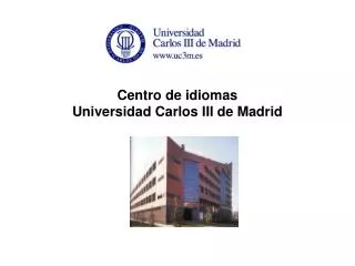 Centro de idiomas Universidad Carlos III de Madrid