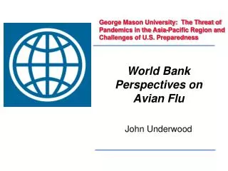 George Mason University: The Threat of Pandemics in the Asia-Pacific Region and Challenges of U.S. Preparedness