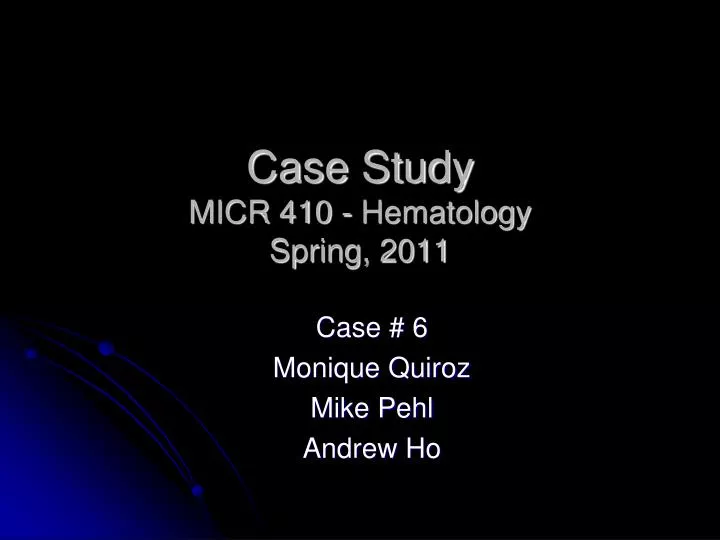 case study micr 410 hematology spring 2011
