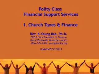 Polity Class Financial Support Services 1. Church Taxes &amp; Finance