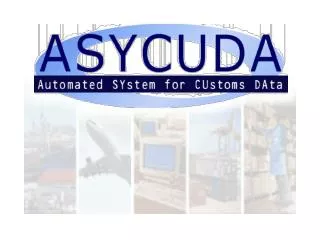 The ASYCUDA++ User interface