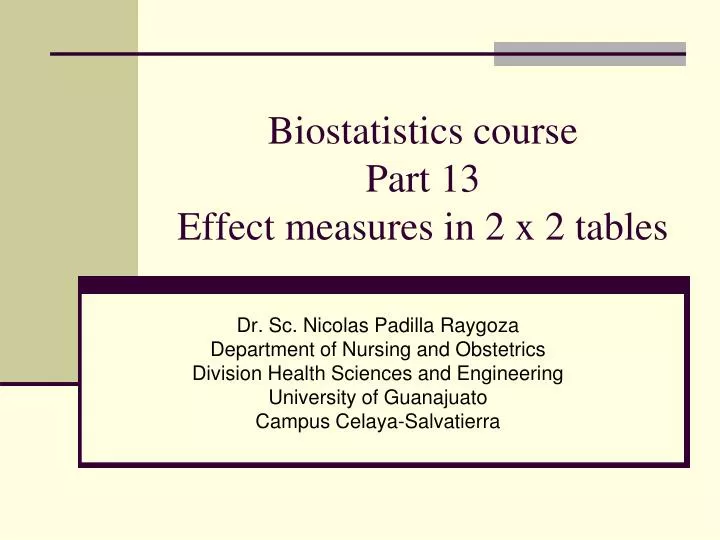 biostatistics course part 13 effect measures in 2 x 2 tables