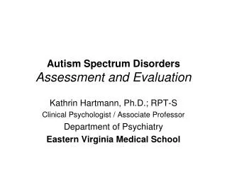 Autism Spectrum Disorders Assessment and Evaluation