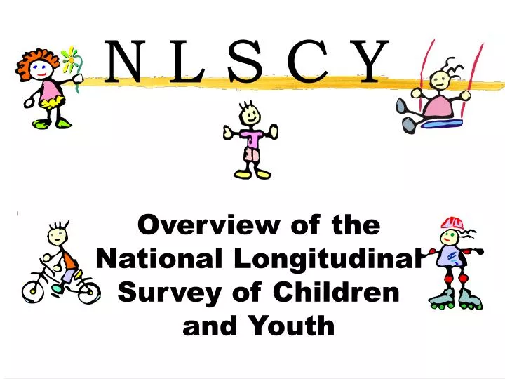 overview of the national longitudinal survey of children and youth