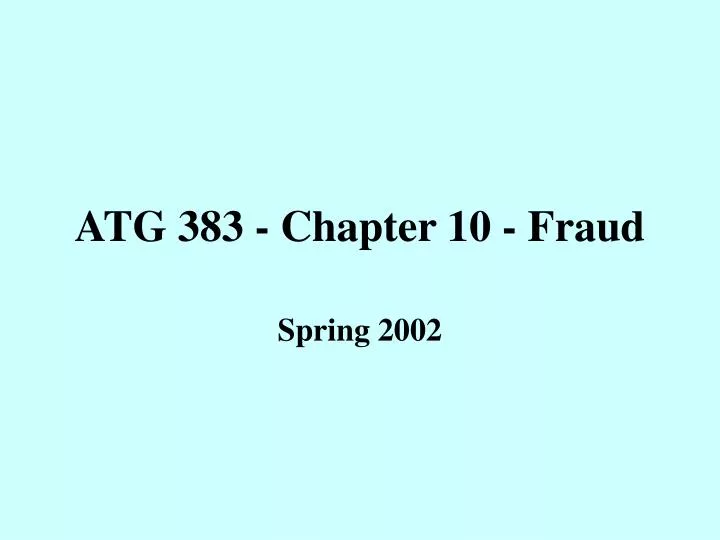 atg 383 chapter 10 fraud
