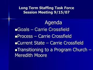 Long Term Staffing Task Force Session Meeting 9/15/07