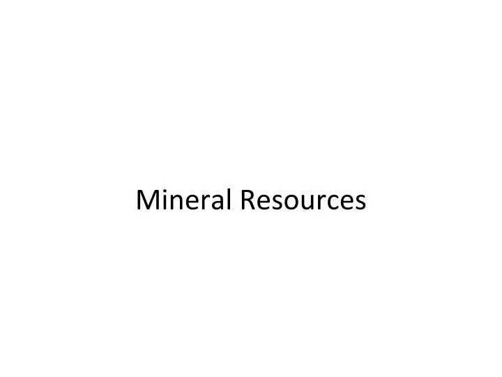 mineral resources