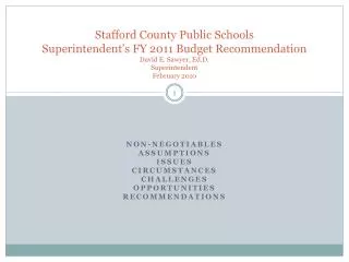 Stafford County Public Schools Superintendent’s FY 2011 Budget Recommendation David E. Sawyer, Ed.D . Superintendent Fe