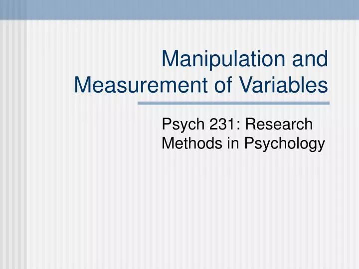 manipulation and measurement of variables
