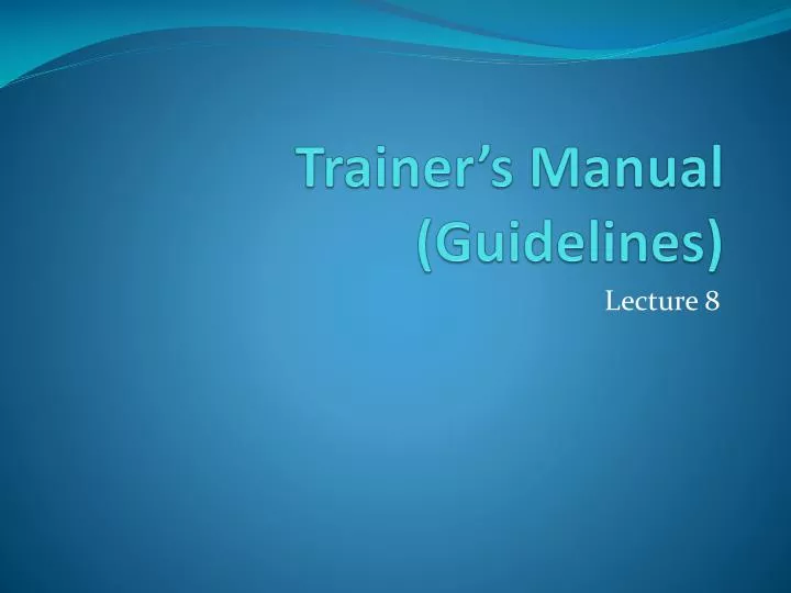 trainer s manual guidelines