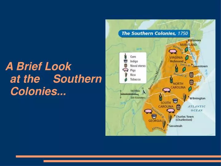 a brief look at the southern colonies