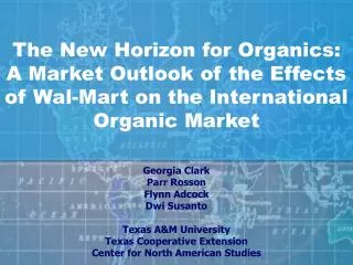 The New Horizon for Organics: A Market Outlook of the Effects of Wal-Mart on the International Organic Market