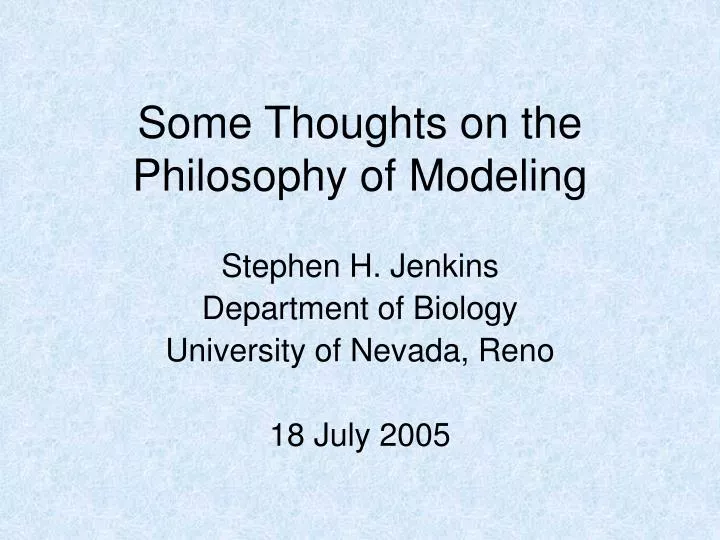 some thoughts on the philosophy of modeling