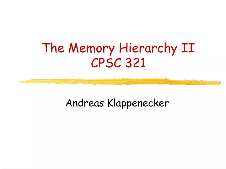 the memory hierarchy ii cpsc 321