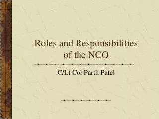 Roles and Responsibilities of the NCO