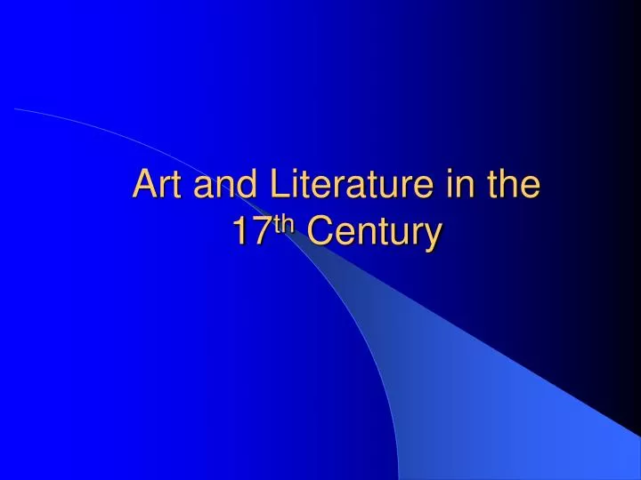 art and literature in the 17 th century