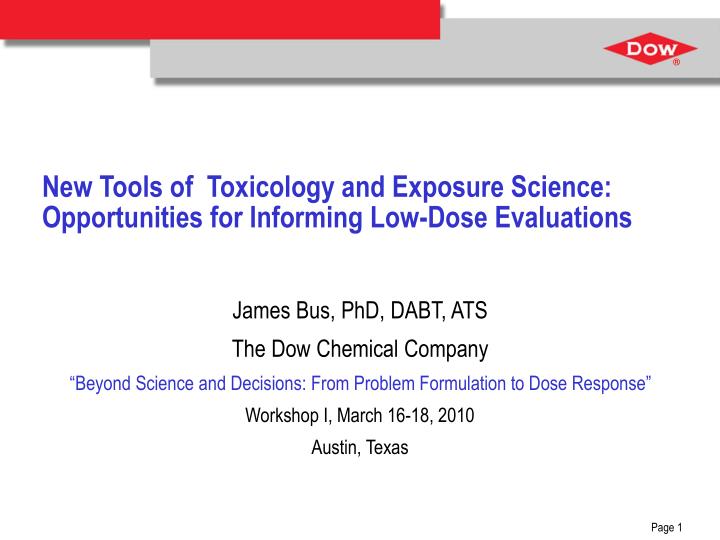 new tools of toxicology and exposure science opportunities for informing low dose evaluations