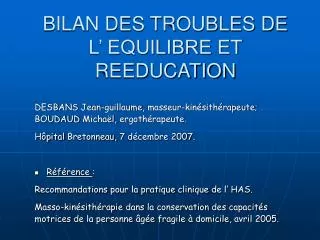 BILAN DES TROUBLES DE L’ EQUILIBRE ET REEDUCATION