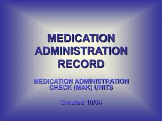 MEDICATION ADMINISTRATION RECORD