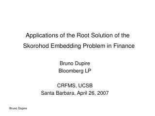 Applications of the Root Solution of the Skorohod Embedding Problem in Finance