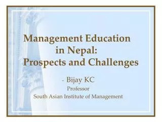 Management Education in Nepal: Prospects and Challenges