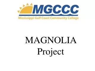 MAGNOLIA Project