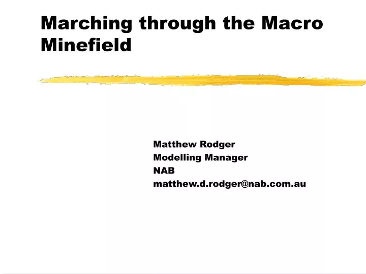marching through the macro minefield