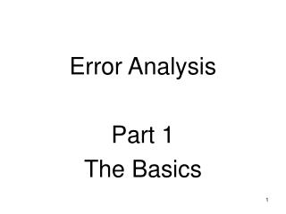 Error Analysis Part 1 The Basics