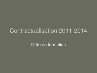 Contractualisation 2011-2014