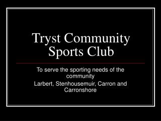 Tryst Community Sports Club