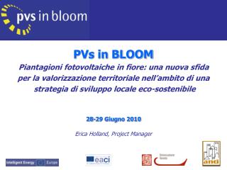 PVs in BLOOM Piantagioni fotovoltaiche in fiore: una nuova sfida per la valorizzazione territoriale nell’ambito di un