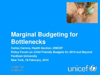 Marginal Budgeting for Bottlenecks