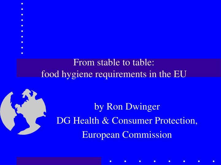 from stable to table food hygiene requirements in the eu