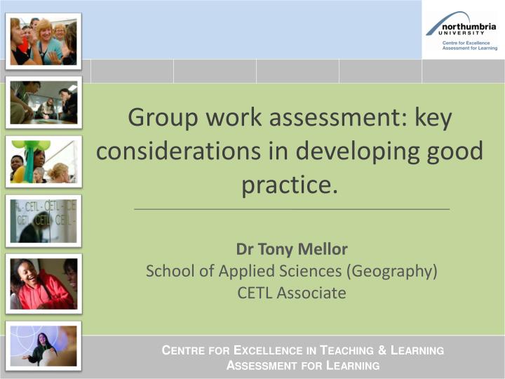 group work assessment key considerations in developing good practice