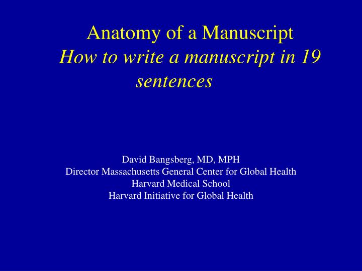 anatomy of a manuscript how to write a manuscript in 19 sentences