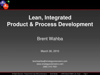 Brent Wahba March 30, 2010 brentwahba@strategyscienceinc strategyscienceinc (585) 315-7051