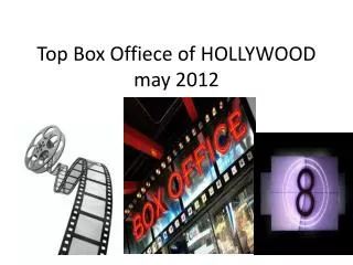 The Box Offiece of Hollywood May 2012
