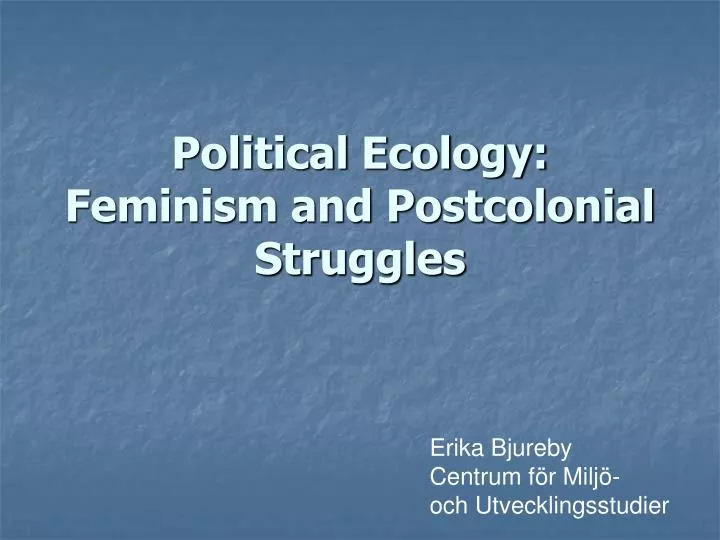 political ecology feminism and postcolonial struggles