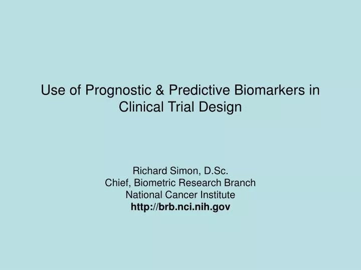 use of prognostic predictive biomarkers in clinical trial design