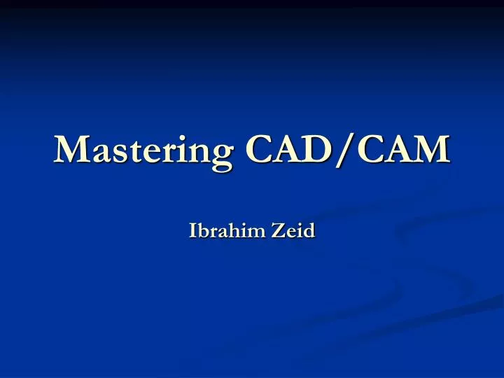 mastering cad cam