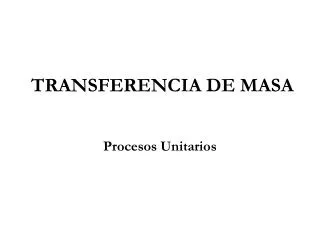 TRANSFERENCIA DE MASA