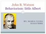 John B. Watson Behaviorism: little Albert